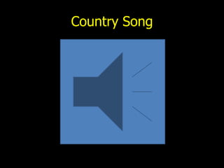 Country Song
 