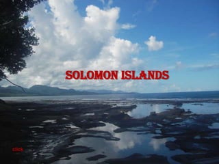 Solomon islands




click
 