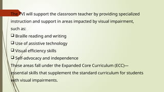 effective classroom management for students with visual impairments | PPTX