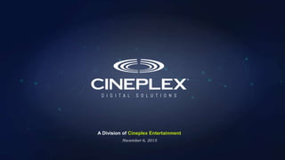 A Division of Cineplex Entertainment
November 6, 2015
 