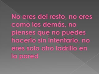 Solo otro ladrillo en la pared