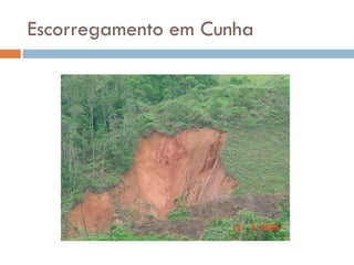 Escorregamento em Cunha

 