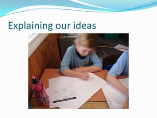 Explaining our ideas
