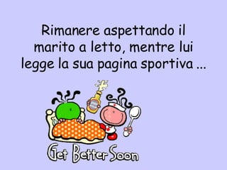 Rimanere aspettando il marito a letto, mentre lui legge la sua pagina sportiva ... 