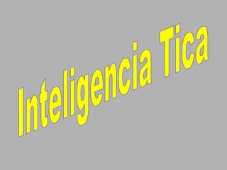 Inteligencia Tica 