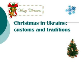 Christmas in Ukraine:
customs and traditions
 