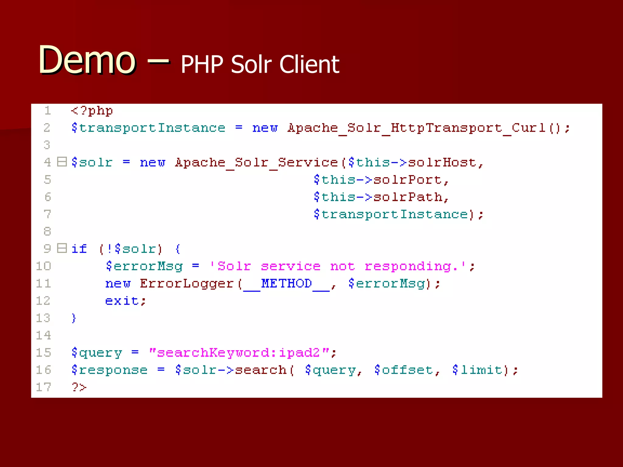 Demo – PHP Solr Client
 
