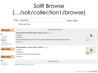 Thomas Francart,
SolR Browse
(…/solr/collection1/browse)
 
