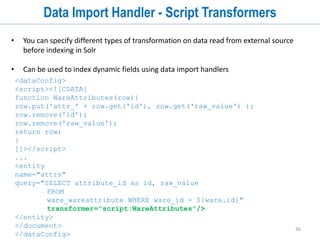 36
Hands-On Activity 3
Objective:
1. Creating a java project and add SolrJ dependency
2. Indexing single doc using SolrJ
3. Indexing in batch mode
4. Understand commit
 