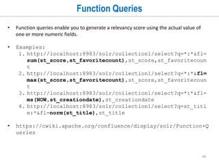 48
Stats query
• http://localhost:8983/solr/collection1/select?q=*:*&rows=0&
stats=true&stats.field=st_creationdate
 