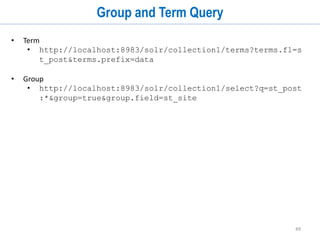 49
Facet Range Query
http://localhost:8983/solr/collection1/select?q=*:*&rows=0&facet=true&facet.range=st_c
reationdate&facet.range.start=2011-03-22T01:33:06Z&facet.range.end=2014-03-
22T01:33:06Z&facet.range.gap=%2B1YEAR
 