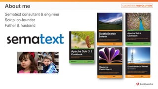 About me
Sematext consultant & engineer
Solr.pl co-founder
Father & husband
 