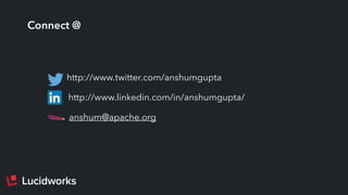 Connect @
http://www.twitter.com/anshumgupta
http://www.linkedin.com/in/anshumgupta/
anshum@apache.org
 