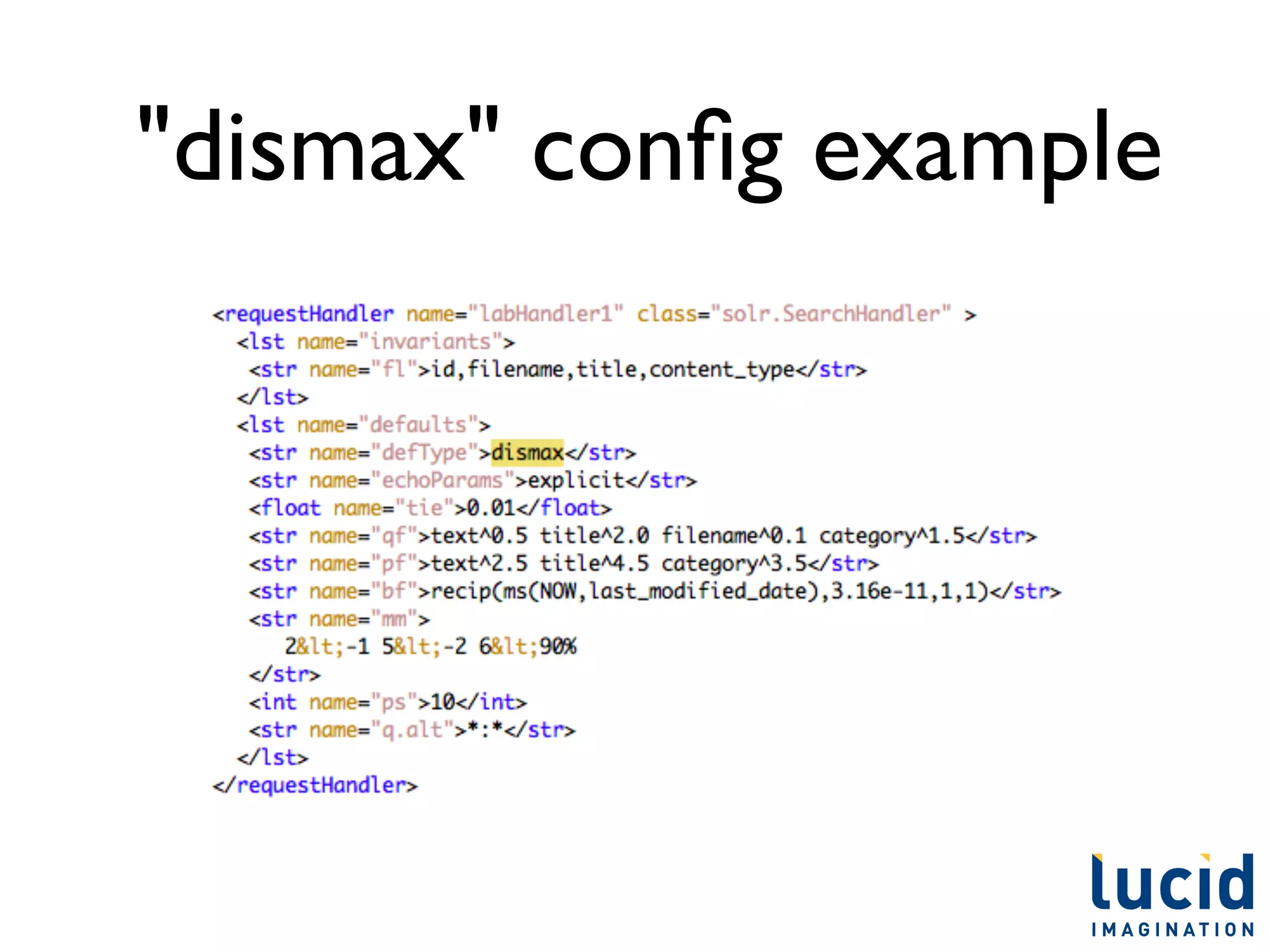 "dismax" conﬁg example
 