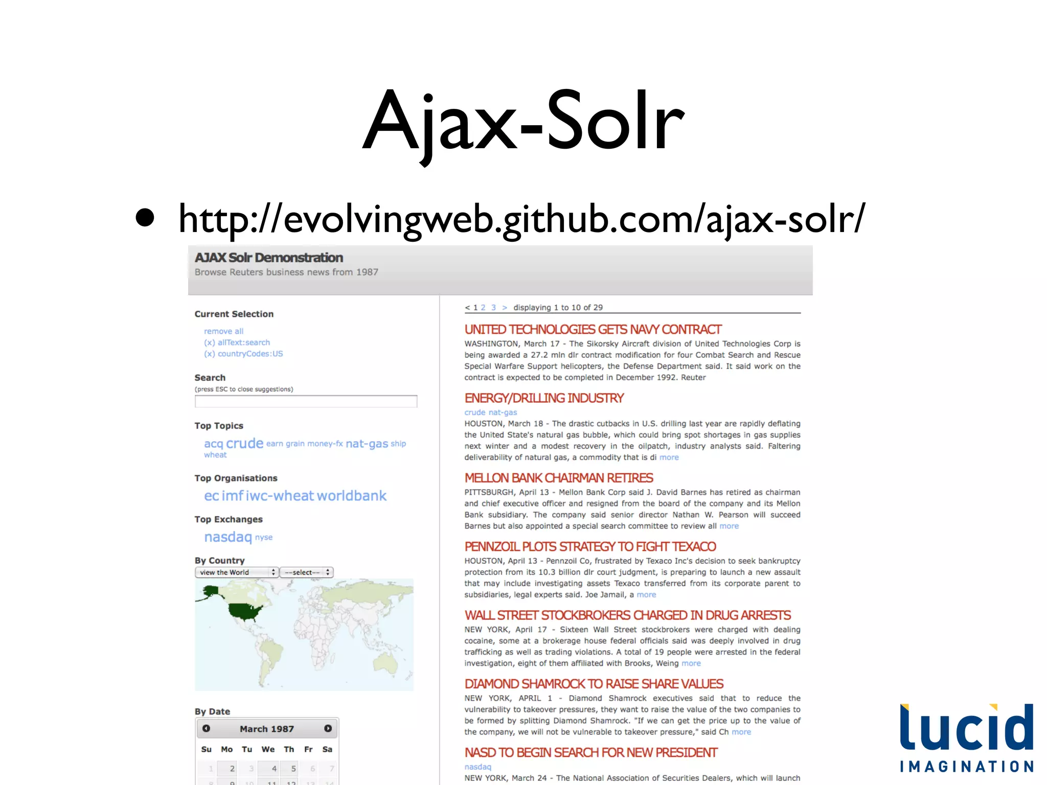 Ajax-Solr
• http://evolvingweb.github.com/ajax-solr/
 