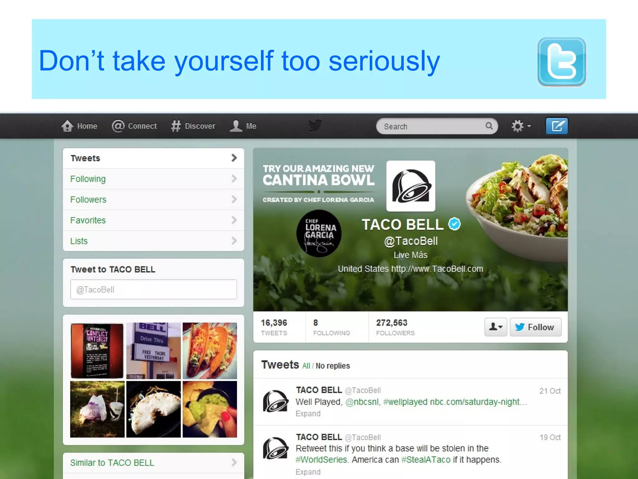 Don’t take yourself too seriously
 