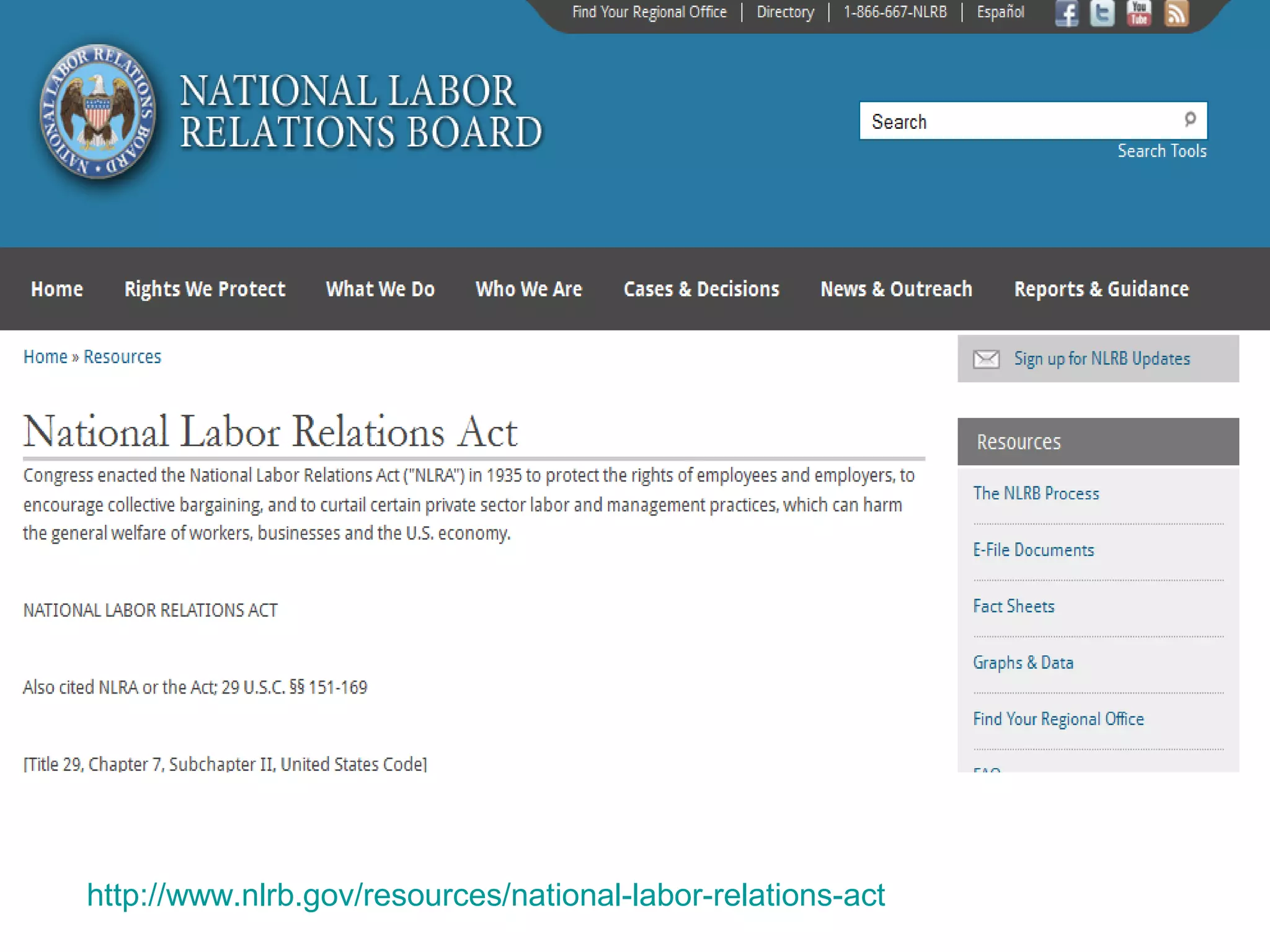 http://www.nlrb.gov/resources/national-labor-relations-act
 