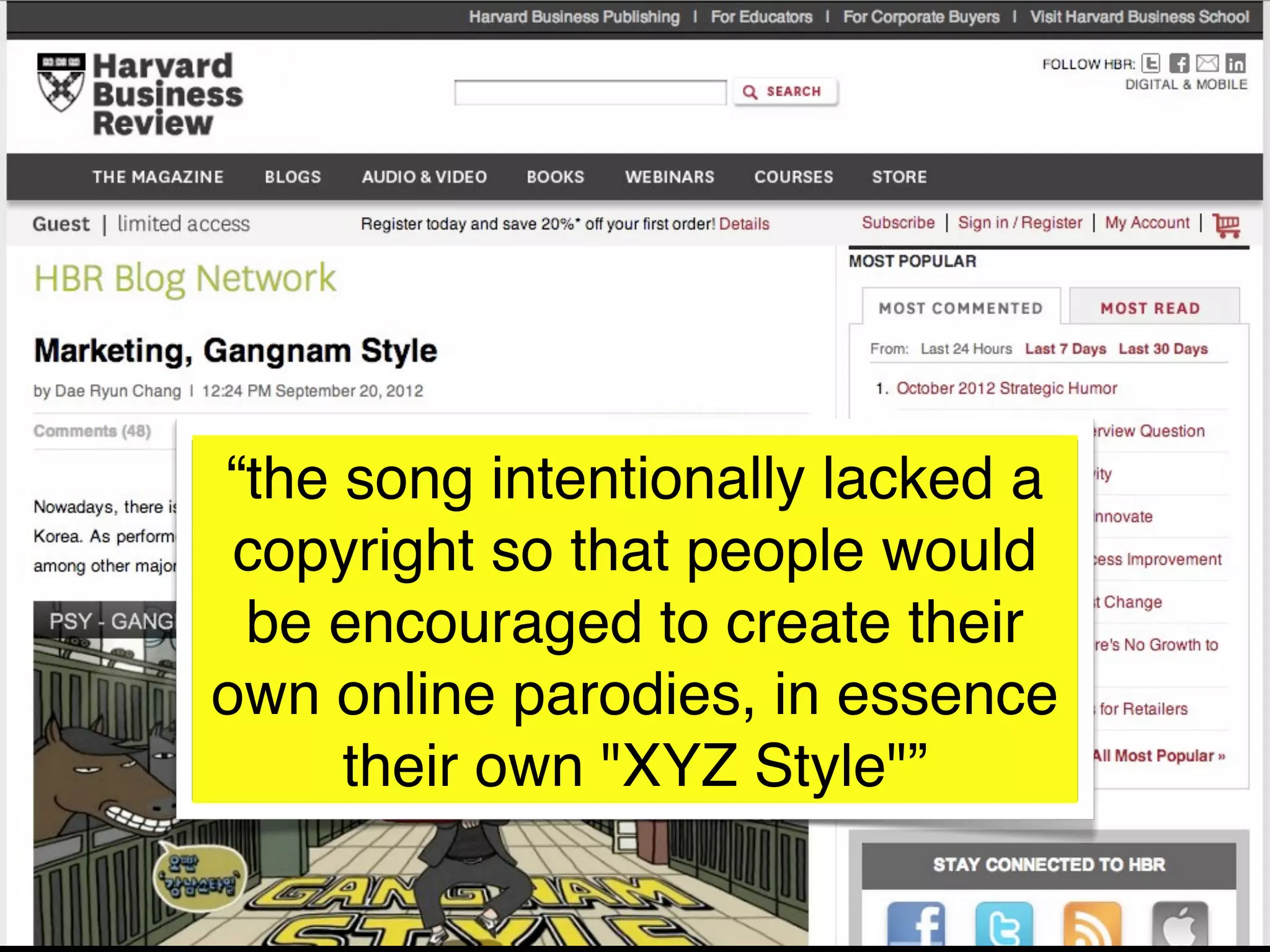 “the song intentionally lacked a
 copyright so that people would
 be encouraged to create their
own online parodies, in essence
     their own "XYZ Style"”
 