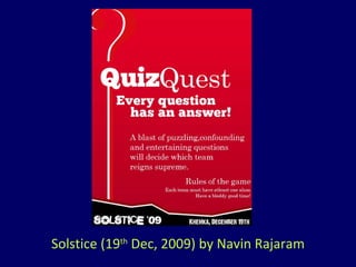 Solstice (19 th  Dec, 2009) by Navin Rajaram 