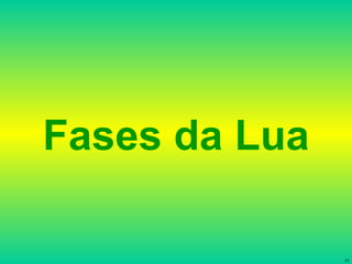 Fases da Lua 