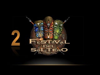 Festival del Soltero 2013(2)