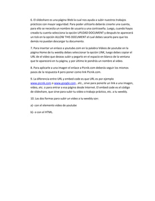 Para insertar una imagen seleccionarás la opción Básico, luego al icono Imagen lo arrastrarás hacia tu página principal y aparecerá una ventana con tus documentos, y seleccionarás tu imagen de acuerdo a la carpeta en la cual la hayas guardado.