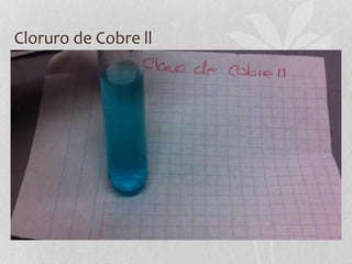 Cloruro de Cobre ll
 