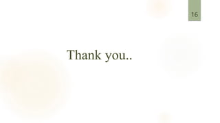 Thank you..
16
 