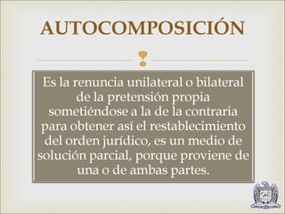 AUTOCOMPOSICIÓN 
 
 