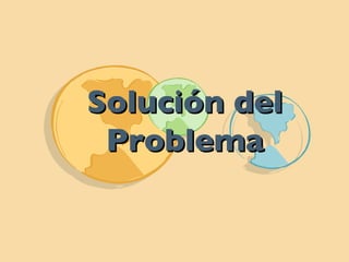 Solución del Problema 