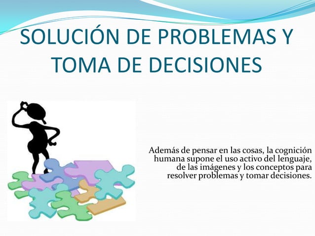 Solución de problemas y toma de decisiones | PPT