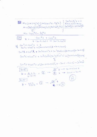M

=

(r +z+Jx) lr+z-seclu- bt*)
"r



14 = Q*.'t-tr'¿) qsl ü'*+{i¿")
'r)(se
**[!t)t*"('É+-t

c"

x15
(kd *t*r{

5e .¿x-Vrt/
I
Ec^ro *d-'¿*-¡-,,

=

#*+51-.=1{€3

K= *ac8X^ 5=,t

EE=
q

Se'"r 5X

f cc:s}
X -Ss"^X. C€5 Y * .1Éjj¿.tas(x
56n¿x+ c*st)L = 1
-5¿^l¡ a,cg3 x
-5'-x"cesX)
= [áx {ü=et)t1
a(f^x*t->l)h-**-'9
Sc-sK +t",,sx, ¡ Se"3rc."tX * 5-.3¡C.s<y
b3x c-3(t3^' v'fw< x) =ex+c":Q(->*E
^/
A¡-'z
- 3r'^Y ' cÁ'] or) - >-i'usl

3c^5f, +e*s=J



ó.^sX tc-:sx

;[3*

á,-a-(f

¡+cr'su)rt-*

 