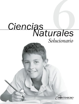 Ciencias
Naturales
Solucionario

 