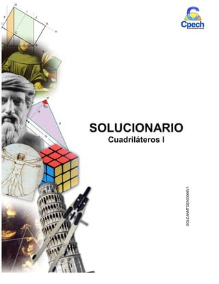 SOLUCIONARIO
Cuadriláteros I
SOLCANMTGEA03006V1
 