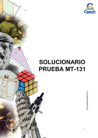 1
SOLUCIONARIO
PRUEBA MT-131
SOLCANMTGEA04131V1
 