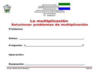 REPUBLICA DE COLOMBIA
MINISTERIO DE EDUCACION NACIONAL
SECRETARIA DE EDUCACION DEL CAQUETA
MUNICIPIO DE SOLANO
INSTITUCION EDUCATIVA RURAL CAMPO ALEGRE
Resolución de Aprobación de estudió No 000432/Nov.2008
DANE. No283765000329
NIT. No900003259-9
Docente: Wilmer Álvarez Mosquera Página40
 