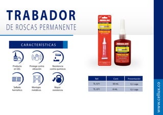 Tuberías
Sector
ferretero
Resistencia
a químicos
    
    
     
   
   
 
A G U A
Espesor: 75 / 100 micras
Referencia: C-TT
www.cellux.co
C-TT-**
Medidas U/E Presentación
1200
12 mm x 8 yd Tubular x 10 rollos
250
18 mm x 15 m Tubular x 5 rollos
250
25 mm x 50 m Tubular x 5 rollos
 