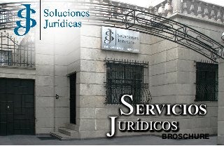 SERVICIOS 
JURÍDICOS 
BROSCHURE 
 
