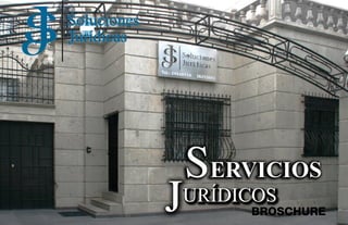SERVICIOS 
JURÍDICOS 
BROSCHURE 
 