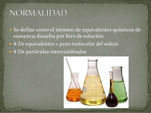 Soluciones molares, normales y valoracion de soluciones