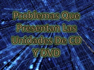Soluciones Para Problemas De CD Y DVD