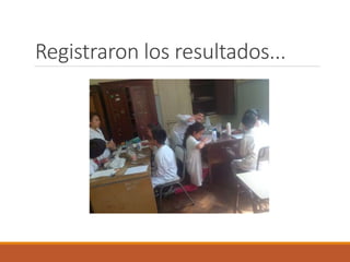 Registraron los resultados... 
 