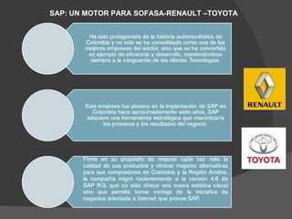 SAP: UN MOTOR PARA SOFASA-RENAULT –TOYOTA 