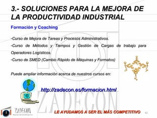 Soluciones para la mejora de la productividad industrial 
3. Soluciones para la mejora de la productividad 
industrial 
Figura 3.47g. 
Figura 3.47h. 
Conclusión a las ventajas del uso de simuladores: 
1.- Se parte de la siguiente situación: 
•No tengo tiempo estándar de tareas y productos. 
•Entonces, no conozco la cantidad de tiempo que éstas necesitan, no conozco la carga real de trabajo. 
•Por este motivo y ante la incertidumbre, aumento la capacidad más de lo necesario. 
•La saturación es muy baja. 
-58- 
 