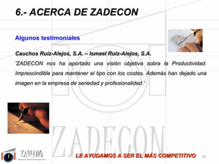 José Agustín 
Cruelles 
-79- 
K 
-Kripsol 
-KLK Electro MaterialesA. 
L 
-Laboratorios Maymó, S.A. 
-Lear Corporation 
-Línea De Seguridad, S.L. 
-Logista 
-López Y Ocaña, S.A. 
M 
-Magma 
-Maic Técnicos 
-Marketing de Lineales y Puntos de Venta, S.A. 
-Mármoles Y Granitos S. Juan, S.L. 
-Martínez Y Cantó, S.L. 
-Mataderos del Oeste 
-Meka - Block 
-Metal Fh Rosal, S.L. 
-Metro Madrid, S.A. 
-Mexa-Cover, S.L. 
-Mexi Foods, S.L. 
-MGI Goutier 
-Miguelez, S.L. 
-Moldurera Toledana, S.L. 
-Montesano Extremadura, S.A. 
-Muebles Aranque, S.L. 
N 
-Nicolás y Valero 
-Nestlé 
O 
-Odel Lux, S.A. 
-O-I Sevilla 
-ONE 2 ONE Logistics 
P 
-Plásticos De Palencia, S.A. 
-Presa Y Calvete, S.A. 
-Prysmian Group 
-Publicaciones Y Libros, S.A. 
-Pvc Madrid, S.L. 
Q 
-Quiadsa 
 