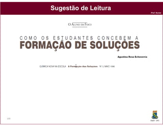 Sugestão de Leitura
                            Prof. Nunes




109
                            DQOI - UFC
 
