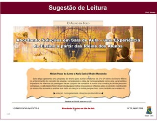 Sugestão de Leitura
                            Prof. Nunes




110
                            DQOI - UFC
 