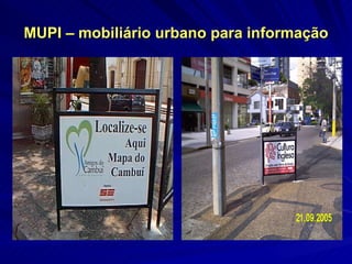 MUPI – mobiliário urbano para informação 