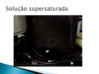 Solução supersaturada
