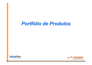 Portfólio de Produtos
 